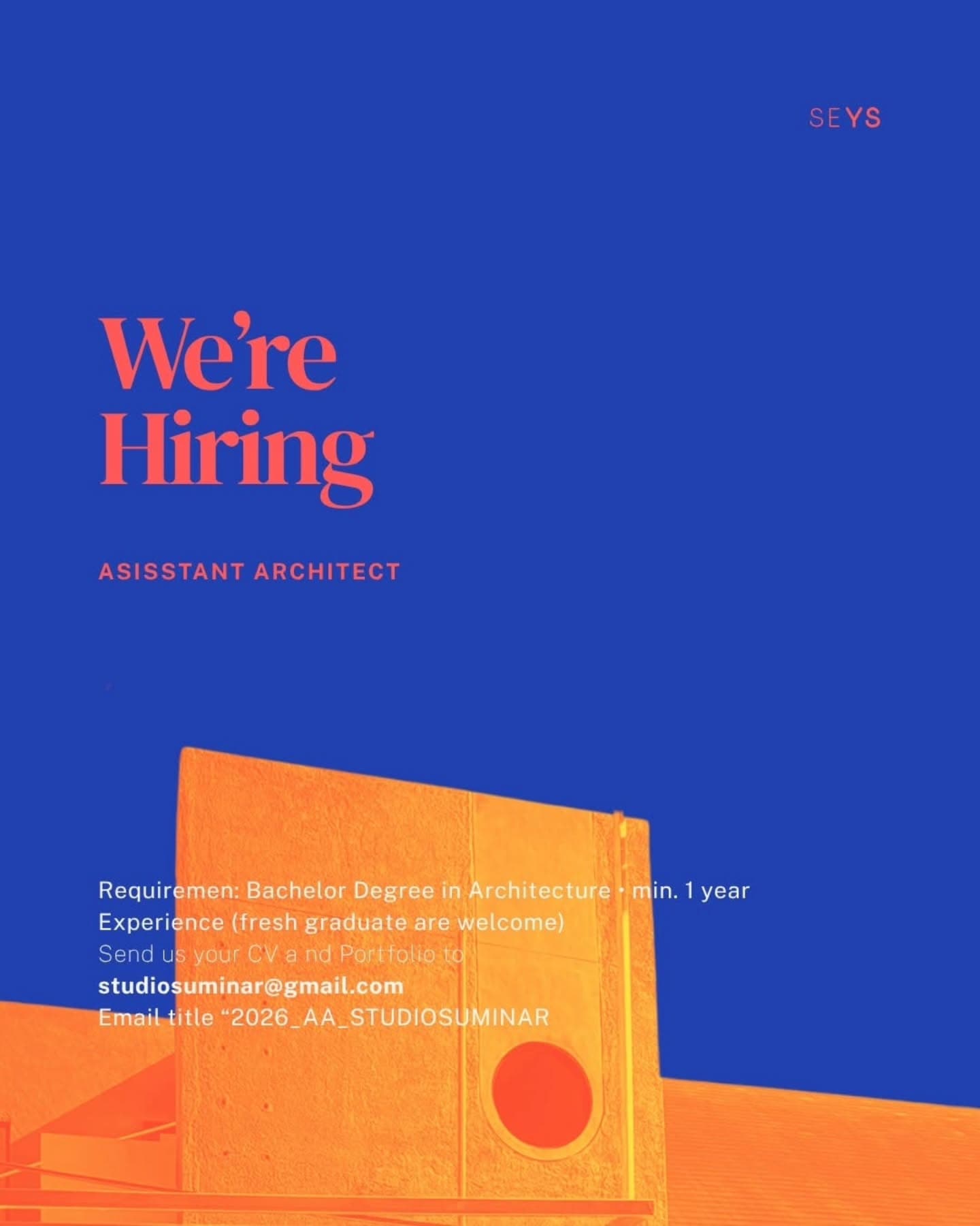 Lowongan Kerja Assistant Architect di SEYS (Studio Suminar) - [Tangerang] (Fresh Graduate Welcome)
